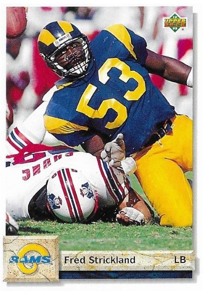 Strickland, Fred / 1992 Los Angeles Rams / Upper Deck #581