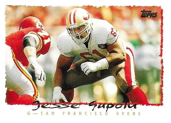 Sapolu, Jesse / 1995 San Francisco 49ers / Topps #205