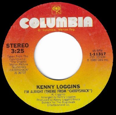 Loggins, Kenny / I'm Alright (Theme from Caddyshack) / Columbia 1-11317