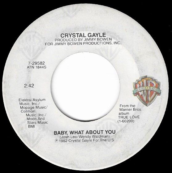 Gayle, Crystal / Baby, What About You / Warner Bros. 7-29582