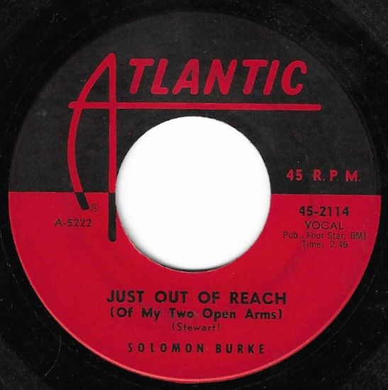 Burke, Solomon / Just Out of Reach (Of My Two Open Arms) / Atlantic 45-2114