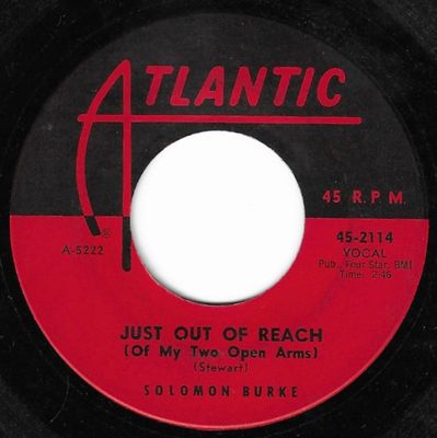 Burke, Solomon / Just Out of Reach (Of My Two Open Arms) / Atlantic 45-2114