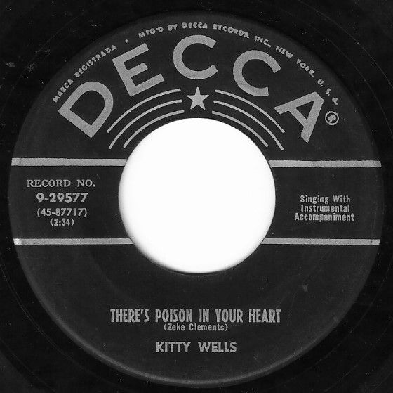 Wells, Kitty / There&#39;s Poison In Your Heart / Decca 9-29577