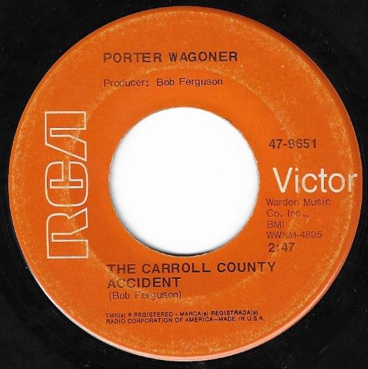 Wagoner, Porter / The Carroll County Accident / RCA Victor 47-9651