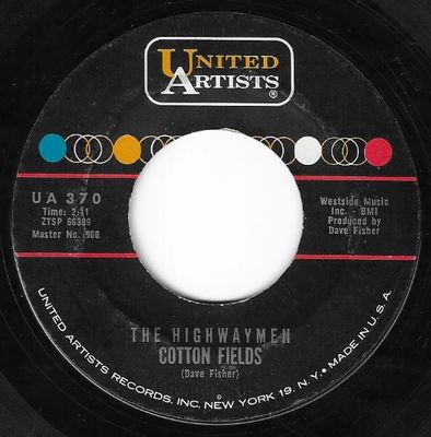 Highwaymen, The / Cotton Fields / United Artists UA-370