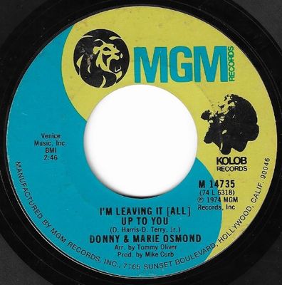 Osmond, Donny + Marie / I'm Leaving It (All) Up to You / MGM M-14735
