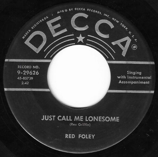 Foley, Red / Just Call Me Lonesome / Decca 9-29626