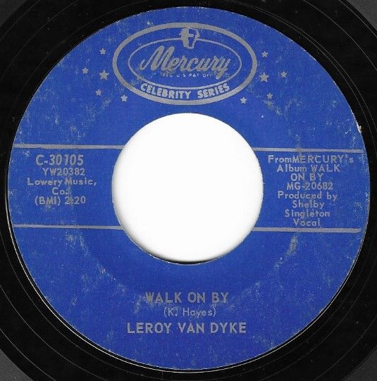 Van Dyke, Leroy / Walk On By / Mercury C-30105