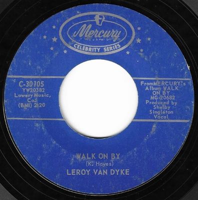 Van Dyke, Leroy / Walk On By / Mercury C-30105