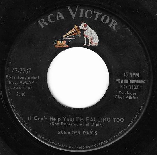 Davis, Skeeter / (I Can&#39;t Help You) I&#39;m Falling Too / RCA Victor 47-7767