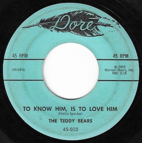 Teddy Bears, The / To Know Him, Is To Love Him / Dore 45-503