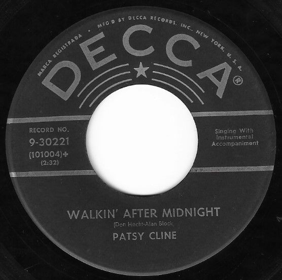 Cline, Patsy / Walkin' After Midnight / Decca 9-30221