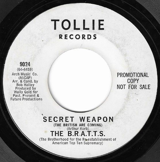 B.R.A.T.T.S., The / Secret Weapon (The British Are Coming) / Tollie 9024 / Promo