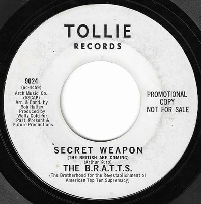 B.R.A.T.T.S., The / Secret Weapon (The British Are Coming) / Tollie 9024 / Promo