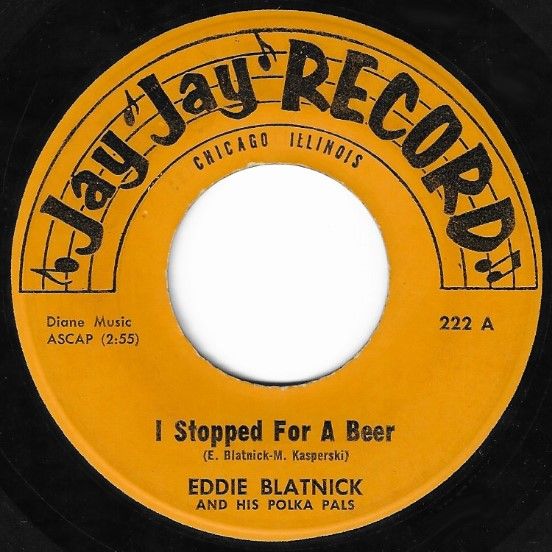 Blatnick, Eddie / I Stopped For a Beer / Jay Jay 222