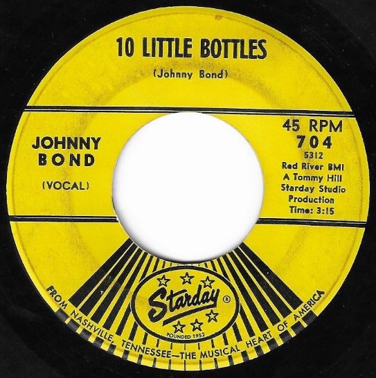 Bond, Johnny / 10 Little Bottles / Starday 704