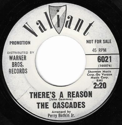 Cascades, The / There&#39;s a Reason / Valiant 6021 / Promo