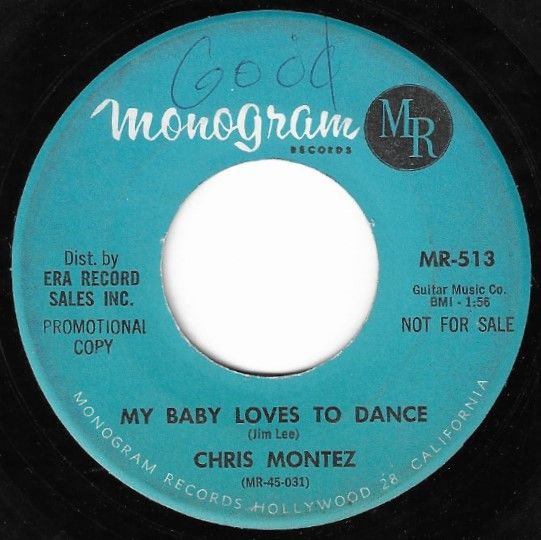 Montez, Chris / My Baby Loves to Dance / Monogram MR-513 / Promo