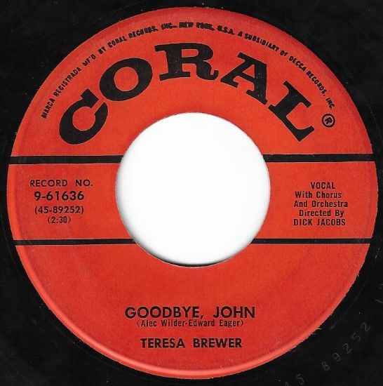 Brewer, Teresa / Goodbye, John / Coral 9-61636