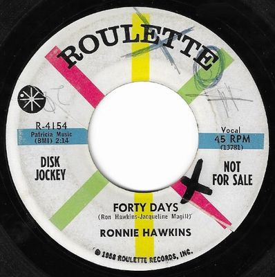 Hawkins, Ronnie / Forty Days / Roulette R-4154 / Promo