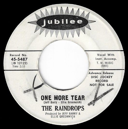 Raindrops, The / One More Tear / Jubilee 45-5487 / Promo