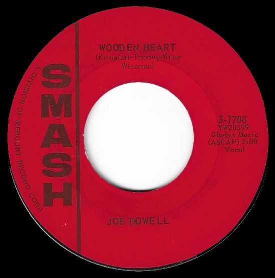 Dowell, Joe / Wooden Heart / Smash S-1708
