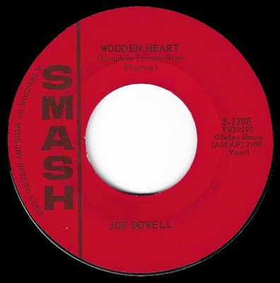 Dowell, Joe / Wooden Heart / Smash S-1708