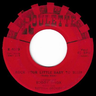 Knox, Buddy / Rock Your Little Baby to Sleep / Roulette R-4009