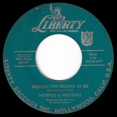 Patience + Prudence / Tonight You Belong to Me / Liberty F-55022