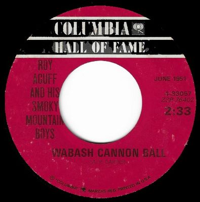 Acuff, Roy / Wabash Cannon Ball / Columbia Hall of Fame 4-33057
