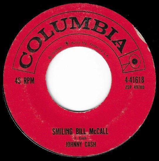 Cash, Johnny / Smiling Bill McCall / Columbia 4-41618
