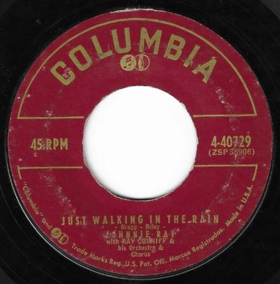 Ray, Johnnie / Just Walking in the Rain / Columbia 4-40729