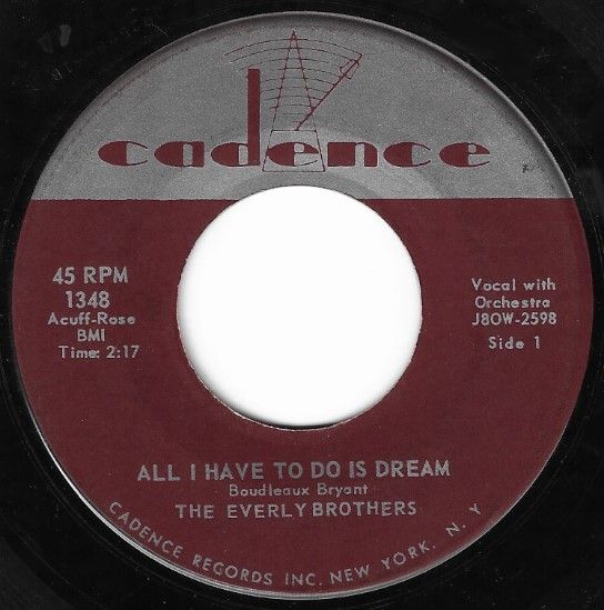 Everly Brothers, The / All I Have to Do is Dream / Cadence 1348