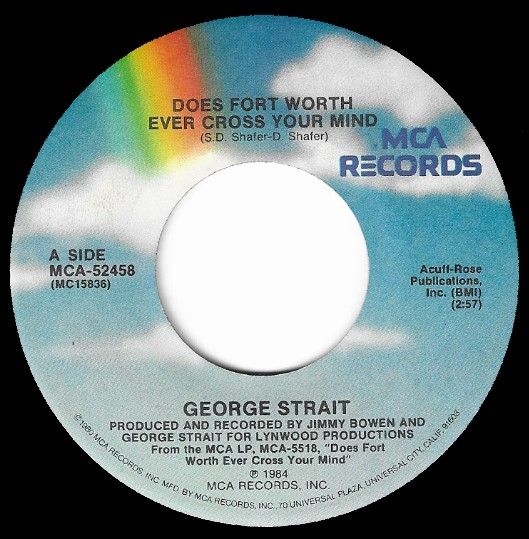 Strait, George / Does Fort Worth Ever Cross Your Mind / MCA 52458
