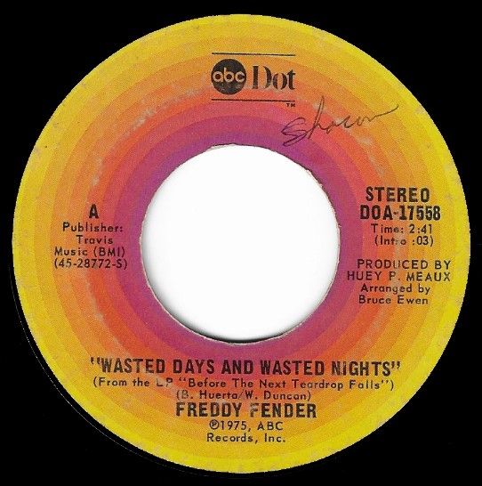 Fender, Freddy / Wasted Days and Wasted Nights / ABC-Dot DOA-17558