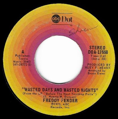 Fender, Freddy / Wasted Days and Wasted Nights / ABC-Dot DOA-17558