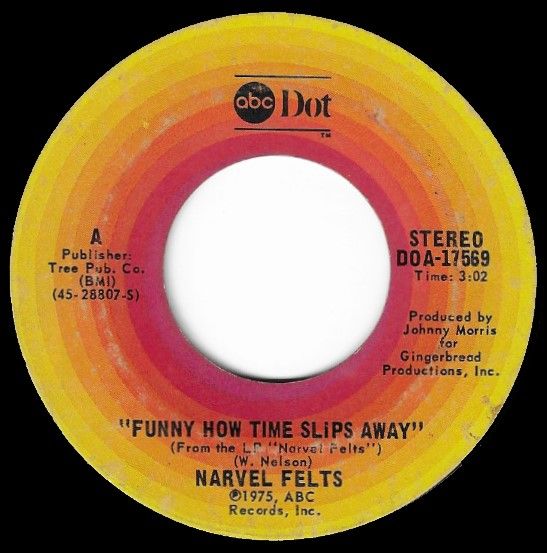 Felts, Narvel / Funny How Time Slips Away / ABC-Dot DOA-17569