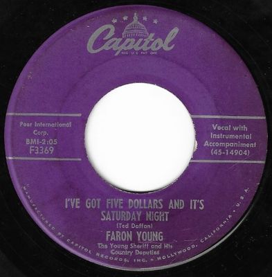 Young, Faron / I&#39;ve Got Five Dollars and It&#39;s Saturday Night / Capitol F3369