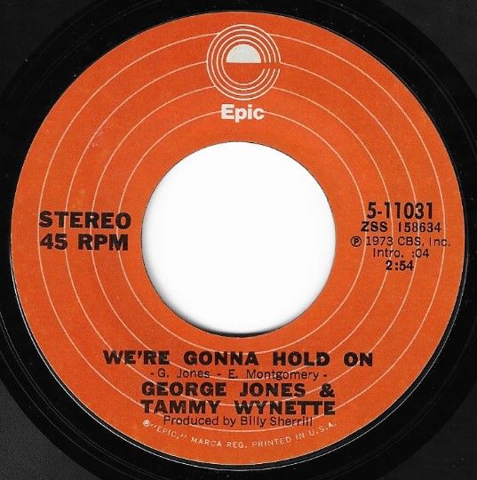 Jones, George (+ Tammy Wynette) / We're Gonna Hold On / Epic 5-11031
