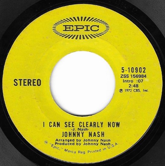 Nash, Johnny / I Can See Clearly Now / Epic 5-10902