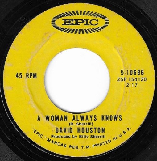 Houston, David / A Woman Always Knows / Epic 5-10696