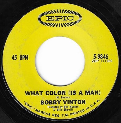 Vinton, Bobby / What Color (Is a Man) / Epic 5-9846