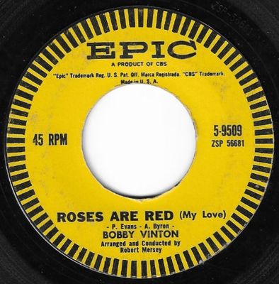 Vinton, Bobby / Roses Are Red (My Love) / Epic 5-9509