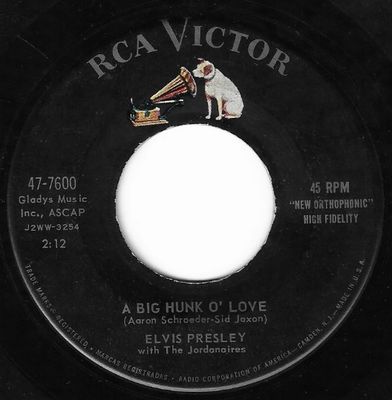 Presley, Elvis / A Big Hunk O&#39; Love / RCA Victor 47-7600