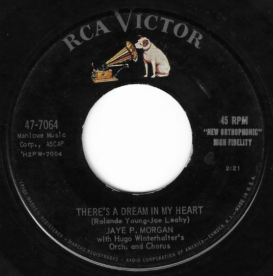Morgan, Jaye P. / There&#39;s a Dream In My Heart / RCA Victor 47-7064