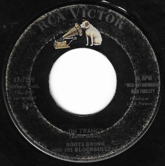 Brown, Boots (and His Blockbusters) / Jim Twangy / RCA Victor 47-7399