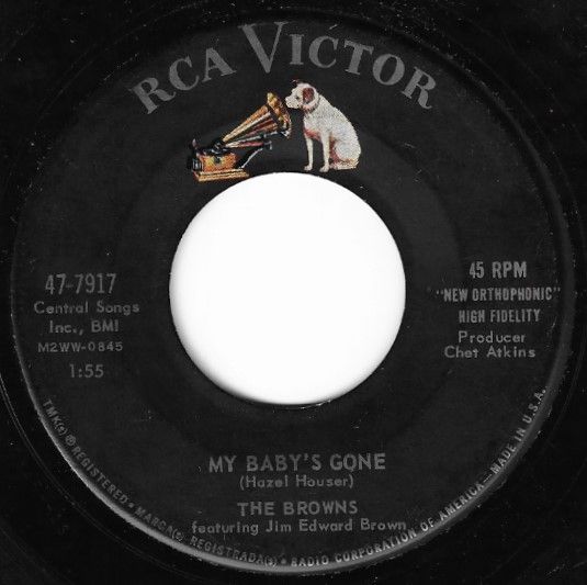 Browns, The / My Baby&#39;s Gone / RCA Victor 47-7917