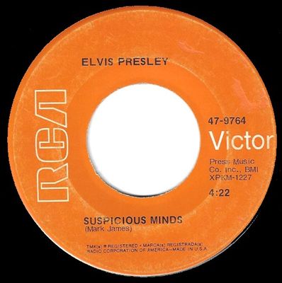 Presley, Elvis / Suspicious Minds / RCA Victor 47-9764