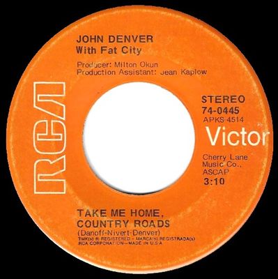 Denver, John / Take Me Home, Country Roads / RCA Victor 74-0445 / with Fat City
