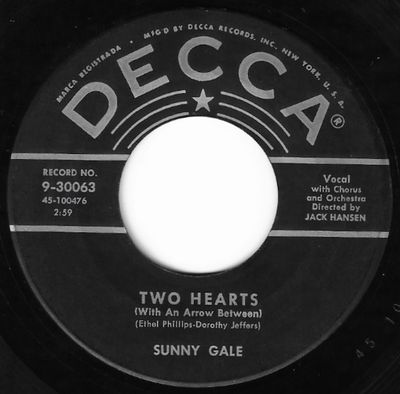 Gale, Sunny / Two Hearts (With An Arrow Between) / Decca 9-30063